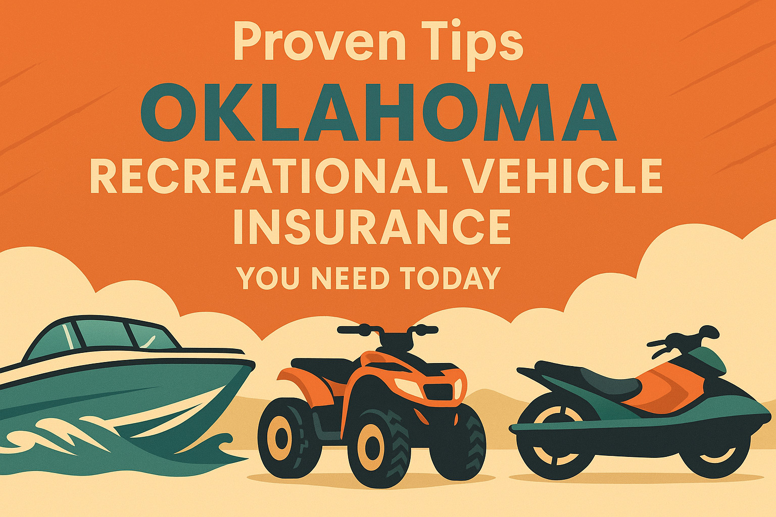 Proven Tips Oklahoma Recreational Vehicle Insurance You Need Today